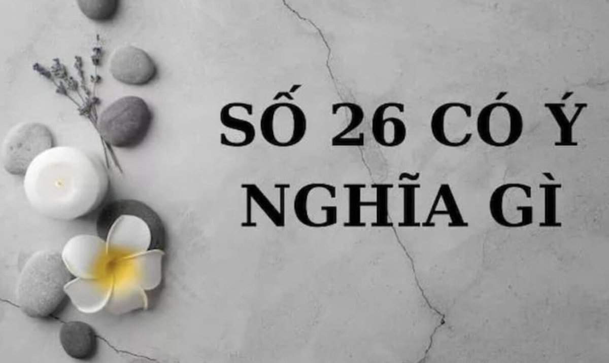 26 là con gì trong số đề