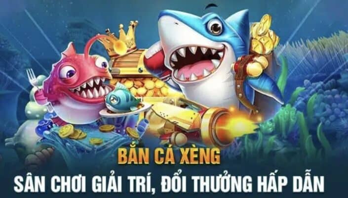 Bắn cá xèng đổi thưởng 2024