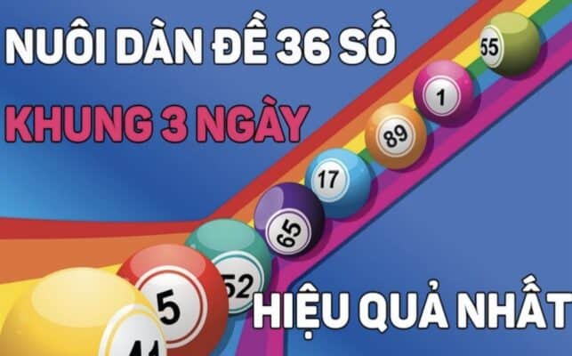 Dàn 36 số bất tử khung 3 ngày