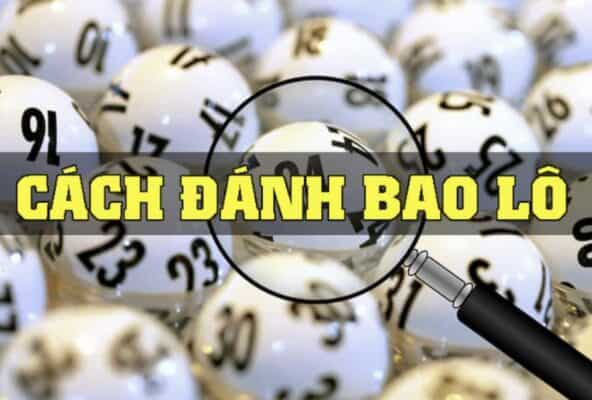 Kinh nghiệm đánh bao lô